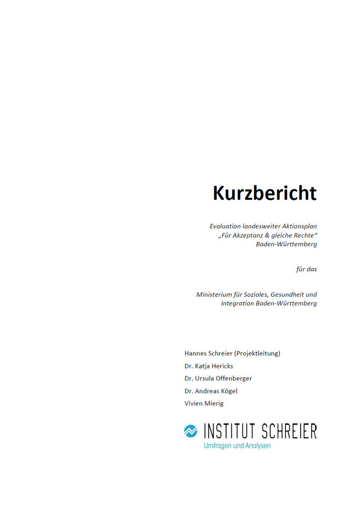 Kurzbericht zur Evaluation landesweiter Aktionsplan &bdquo;F&uuml;r Akzeptanz & gleiche Rechte&ldquo; Baden-W&uuml;rttemberg f&uuml;r das Ministerium f&uuml;r Soziales, Gesundheit und Integration