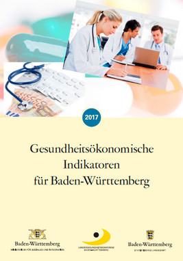 Collage aus Fotos mit Gesundheitsmotiven und Text: Gesundheitsökonomische Indikatoren für Baden-Württemberg 2017