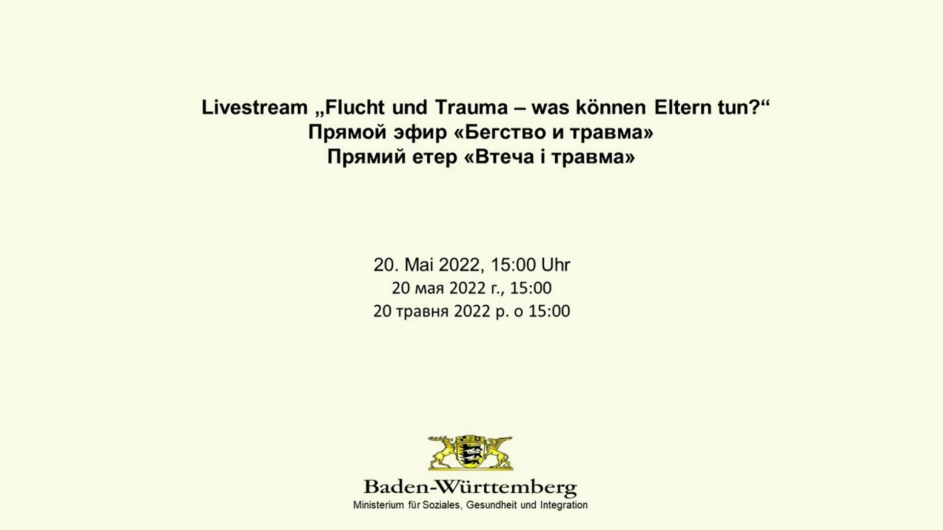 Startfolie mit Veranstaltungstitel zu Livestream „Flucht und Trauma – was können Eltern tun?“ am 20. Mai 2022