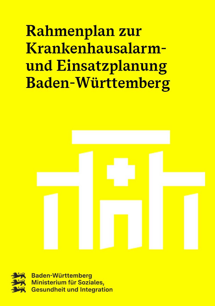 Rahmenplan zur Krankenhausalarm- und Einsatzplanung Baden-W&uuml;rttemberg
