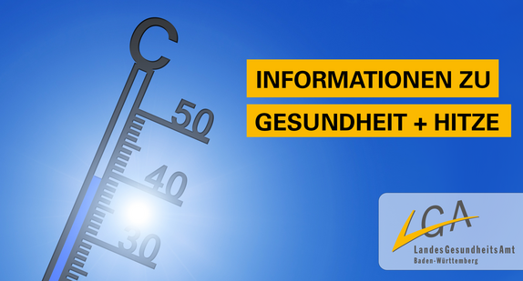 Thermometer und LGA-Logo auf blauem Hintergrund mit Beschriftung "Informationen zu Gesundheit und Hitze" 