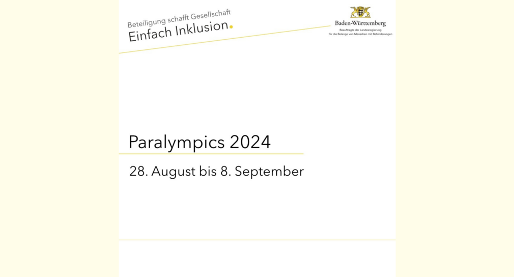 Text auf weißem Hintergrund: Beteiligung schafft Gesellschaft - Einfach Inklusion. Paralympics 2024 vom 28. August bis 8. September