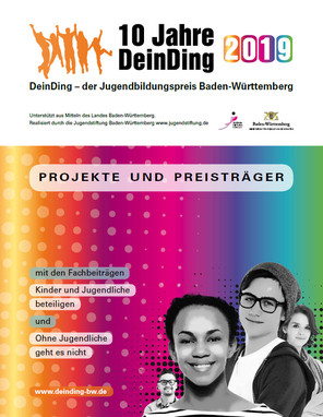 Porträtfotos meherer Jugendliche und der Titel "10 Jahre DeinDing - der Jugendbildungspreis Baden-Württemberg 2019. Projekte und Preisträger"