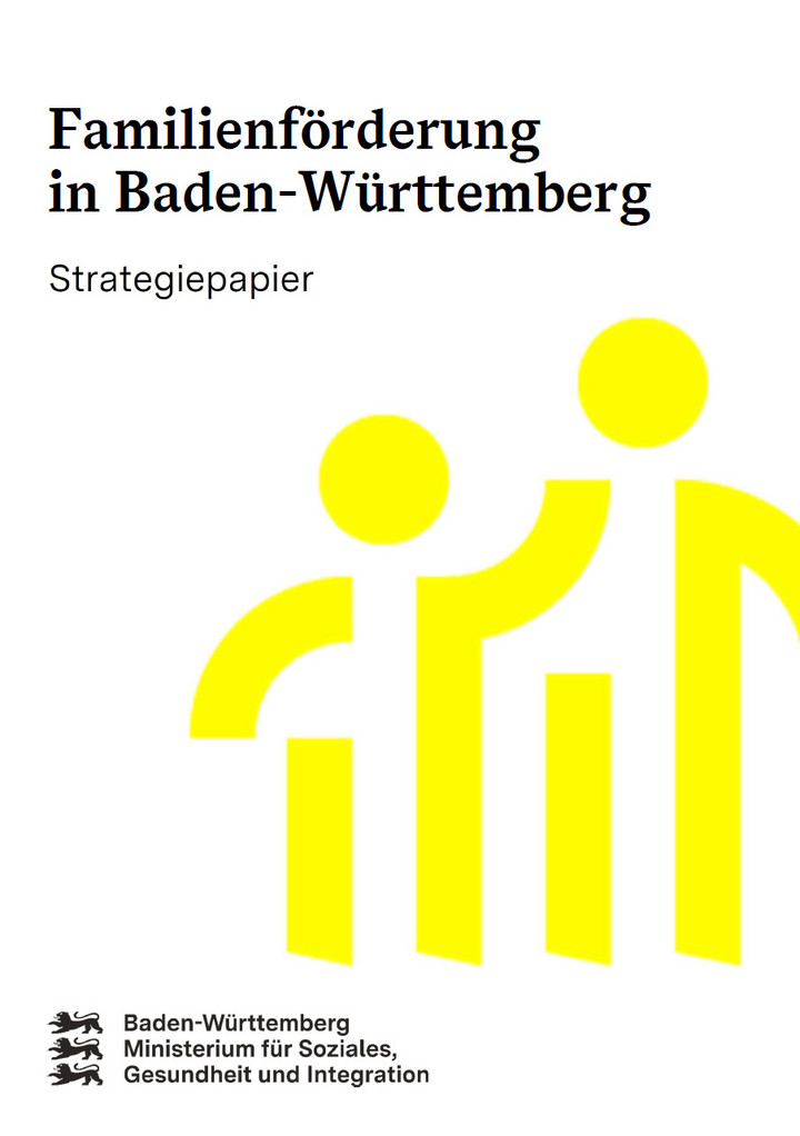 Titelblatt mit &Uuml;berschrift "Familienf&ouml;rderung in Baden-W&uuml;rttemberg - Strategiepapier und Logo des Sozialministeriums
