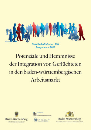 Silhouetten von Menschen in unterschiedlichen Lebenslagen und der Titel: Gesellschaftsreport BW 4-2018: Potenziale und Hemmnisse der Integration von Geflüchteten in den baden-württembergischen Arbeitsmarkt
