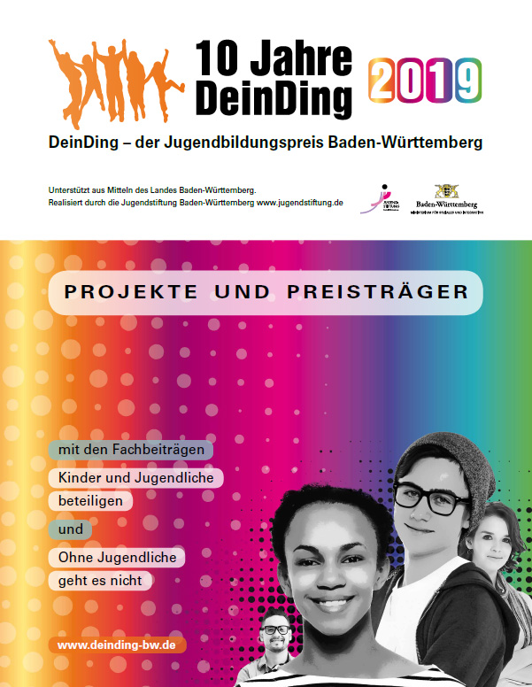 Portr&auml;tfotos meherer Jugendliche und der Titel "10 Jahre DeinDing - der Jugendbildungspreis Baden-W&uuml;rttemberg 2019. Projekte und Preistr&auml;ger"