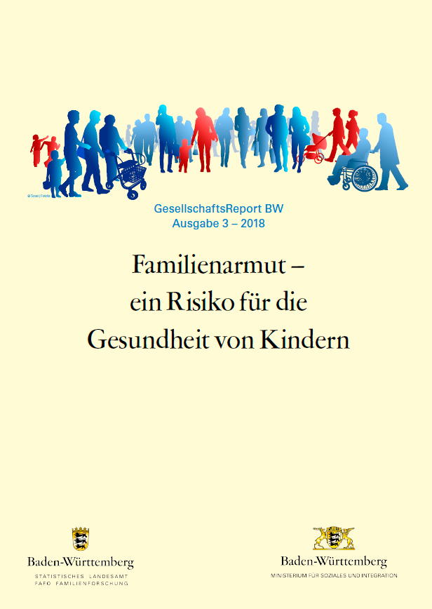 Gesellschaftsreport BW 3-2018: Familienarmut &ndash; ein Risiko f&uuml;r die Gesundheit von Kindern