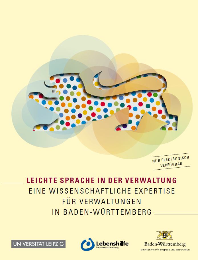 Leichte Sprache in der Verwaltung. Eine wissenschaftliche Expertise f&uuml;r Verwaltungen in Baden-W&uuml;rttemberg