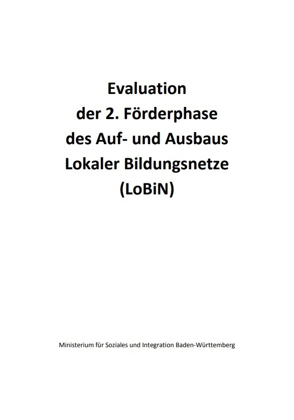 Evaluation der 2. F&ouml;rderphase des Auf- und Ausbaus Lokaler Bildungsnetze (LoBiN)