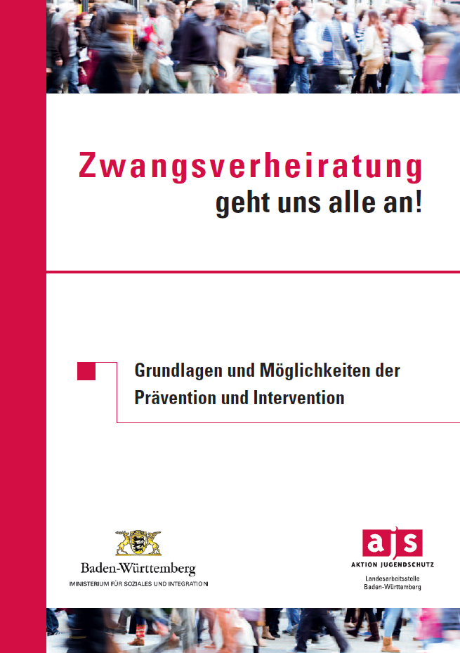 Zwangsverheiratung geht uns alle an! Grundlagen und M&ouml;glichkeiten der Pr&auml;vention und Intervention