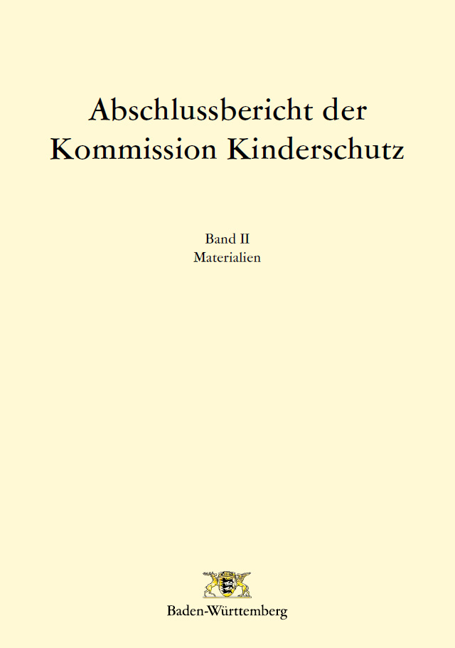 Abschlussbericht der Kommission Kinderschutz. Band II Materialien