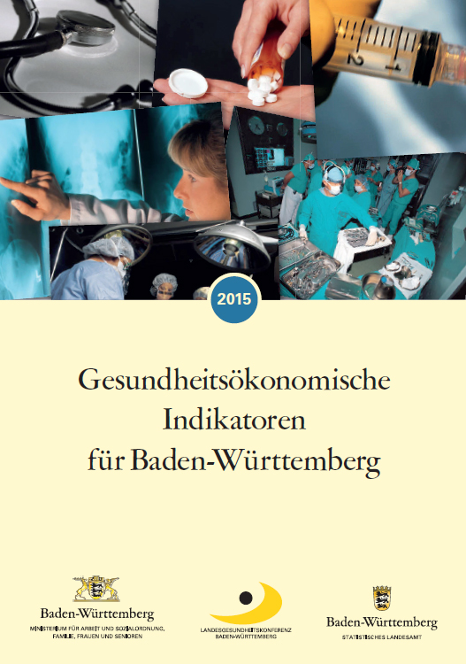 Gesundheits&ouml;konomische Indikatoren f&uuml;r Baden-W&uuml;rttemberg 2015